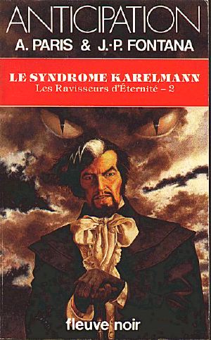 [Les Ravisseurs d'éternité 01] • Le syndrome Karelmann